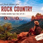 Khám phá trọn vẹn vẻ đẹp kỳ vĩ của vùng đất Red Rock Country