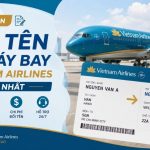 Hướng dẫn chi tiết cách đổi tên vé máy bay Vietnam Airlines
