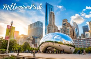 Millennium Park Chicago – Biểu tượng du lịch và văn hóa nổi tiếng của nước Mỹ