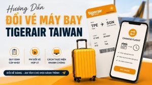 Đổi vé máy bay Tigerair Taiwan: Chi phí & Thủ tục nhanh chóng