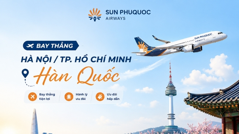 Bay thẳng Hà Nội/TP.HCM – Hàn Quốc cùng Sun PhuQuoc từ 3.295.000 VND!