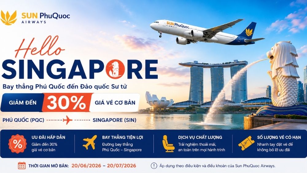 HELLO SINGAPORE – Tận hưởng ưu đãi giảm đến 30% giá vé cơ bản