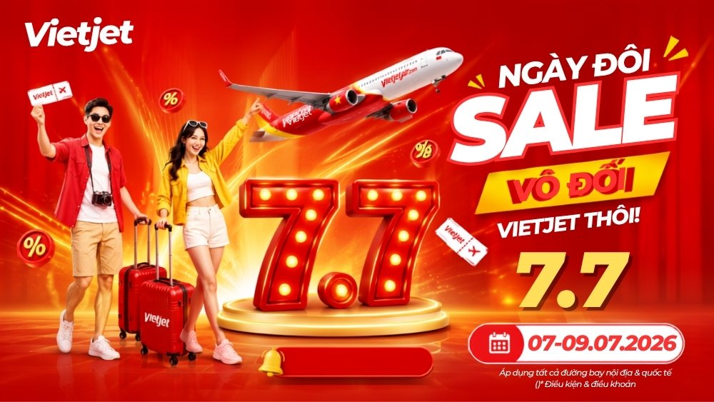 Vietjet khuyến mãi 0 đồng: Săn sale ngày đôi 7/7/2026 cực dễ