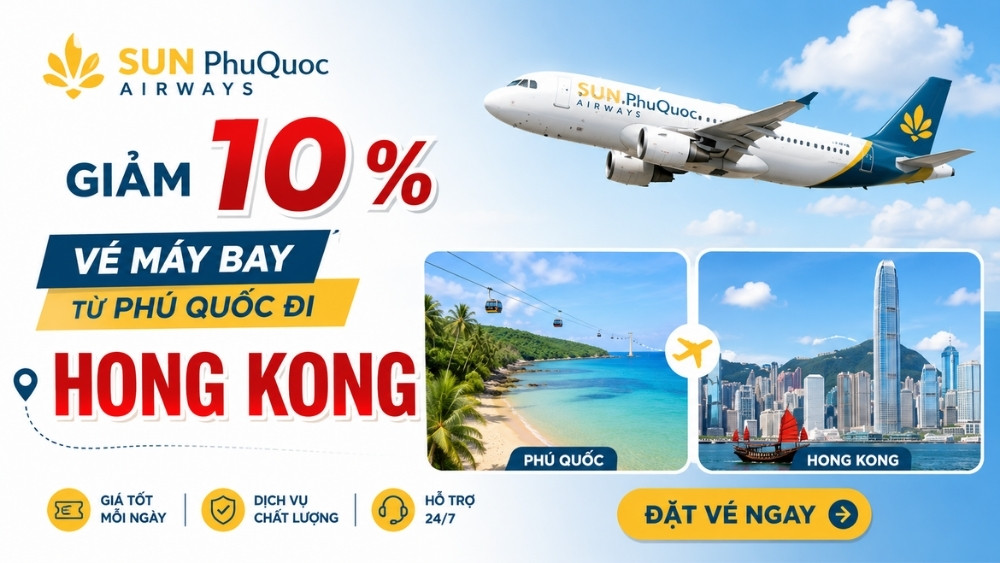 Sun PhuQuoc Airways giảm 10% vé máy bay từ Phú Quốc đi Hong Kong