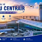 Sân bay quốc tế Chubu Centrair: Thông tin chi tiết cần biết