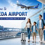 Sân bay quốc tế Haneda Tokyo (HND): Vị trí, nhà ga & hướng dẫn di chuyển chi tiết 2026