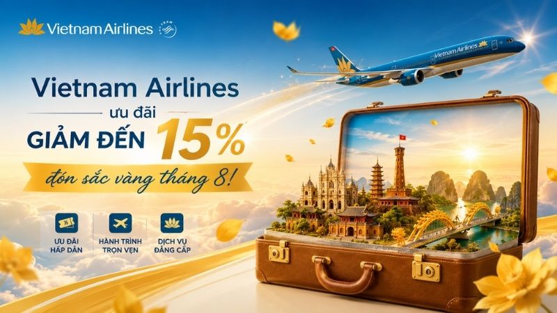 Đón sắc vàng tháng 8 – Vietnam Airlines ưu đãi giảm đến 15%