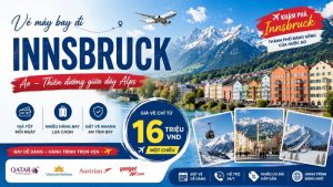 Vé máy bay đi Innsbruck ưu đãi chỉ từ 16.000.000 VND