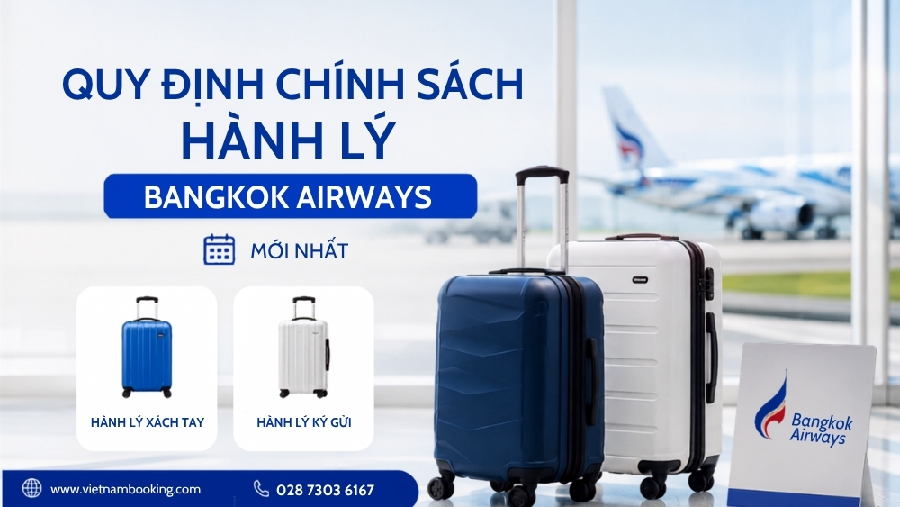 ch&iacute;nh s&aacute;ch h&agrave;nh l&yacute; bangkok airways vietnambooking