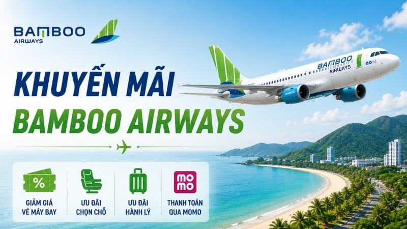 Mã khuyến mãi Bamboo Airways [sc_post type=year] – Cập nhật ưu đãi mới