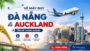 Vé máy bay Đà Nẵng đi Auckland (DAD – AKL) từ 10.868.421 VNĐ