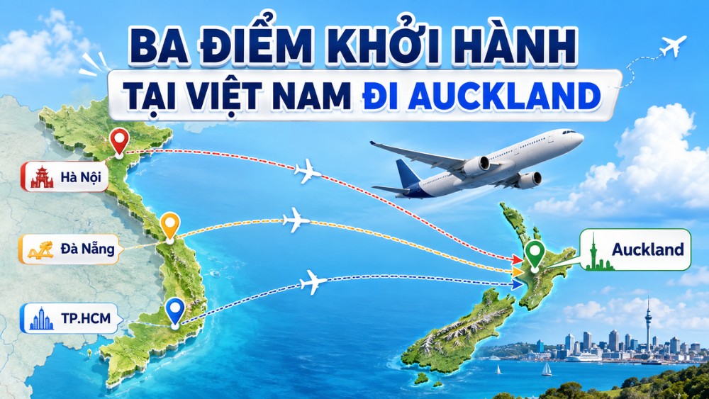 v&eacute; m&aacute;y bay từ Việt Nam đi Auckland