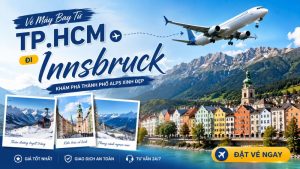 Săn vé máy bay từ TP HCM đi Innsbruck chỉ từ 18.816.000 VND