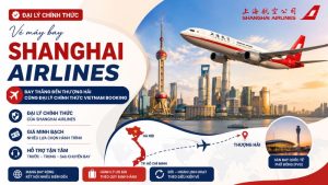 Vietnam Booking – Đại lý vé máy bay chính thức hãng Shanghai Airlines