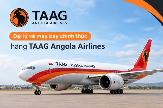 Đại lý vé máy bay chính thức hãng TAAG Angola Airlines tại Việt Nam